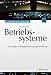 Produktbild Betriebssysteme: Grundlagen, Konzepte, Systemprogrammierung