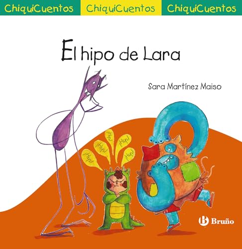 ChiquiCuento 74. El hipo de Lara (Castellano - A PARTIR DE 3 AÑOS - CUENTOS - ChiquiCuentos)