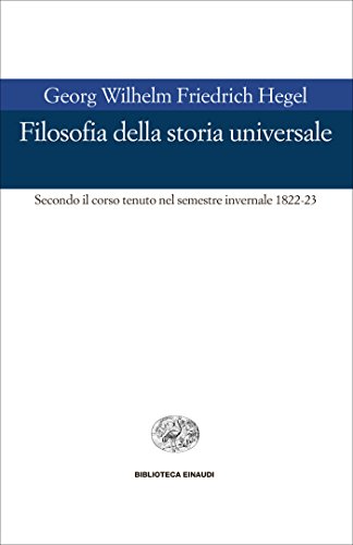 Filosofia della storia universale: Secondo il
