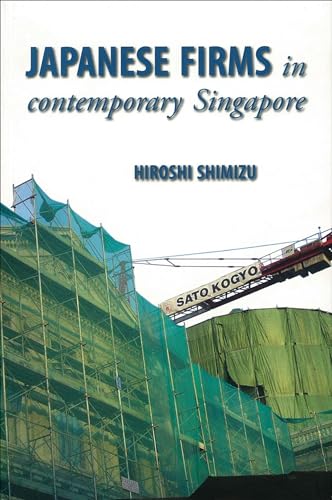 Japanese Firms in Contemporary Singapore