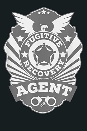 FRA Fugitive Recovery Agent Badge Bounty Hunter Uniform: Notebook Planner - 6x9 inch Daily Planner Journal, To Do List Notebook, Daily Organizer, 114 Pages