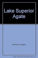 Lake Superior Agate 0931714559 Book Cover
