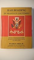 Railroading n Eighteen Countries B000Y3G0L6 Book Cover