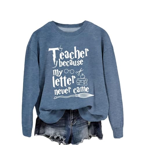 Halloween Teacher Sweatshirt Women Teacher Because My Letter Never Came Funny Long Sleeve Shirt Witch Crewneck Sweater