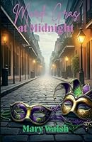 Mardi Gras at Midnight (The Big Easy Collection) B0FPX3YRFY Book Cover