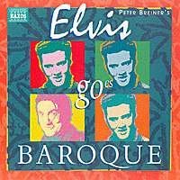 Elvis Goes Baroque [Audio CD]