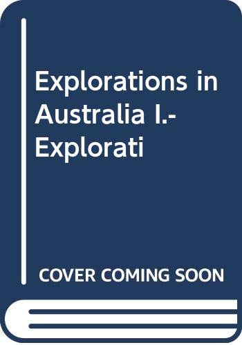 Buy Explorations in Australia I.- Explorati — BookShops.in