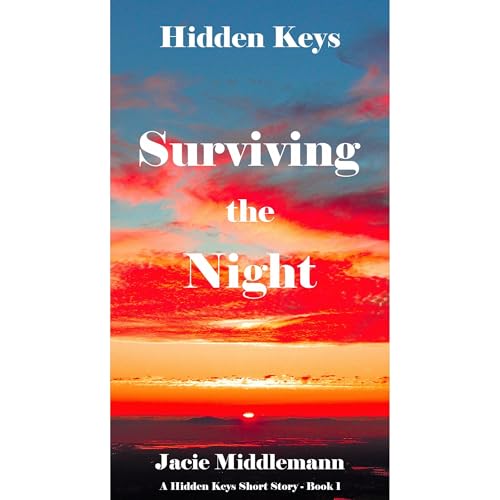 Surviving the Night (Hidden Keys Book 1) Audiobook By Jacie Middlemann cover art