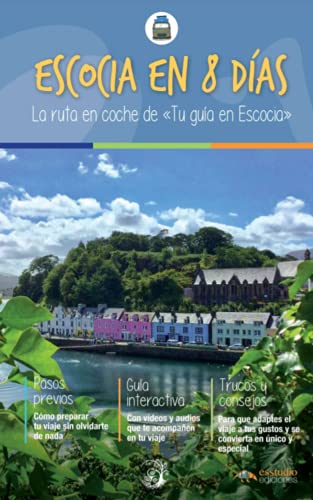 Escocia en 8 días: La ruta en coche de tu guía en Escocia