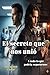 el secreto que nos unio: y todo lo que podria separarnos (Spanish Edition)