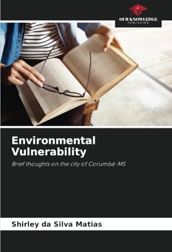 Environmental Vulnerability: Brief thoughts on the city of Corumbá-MS