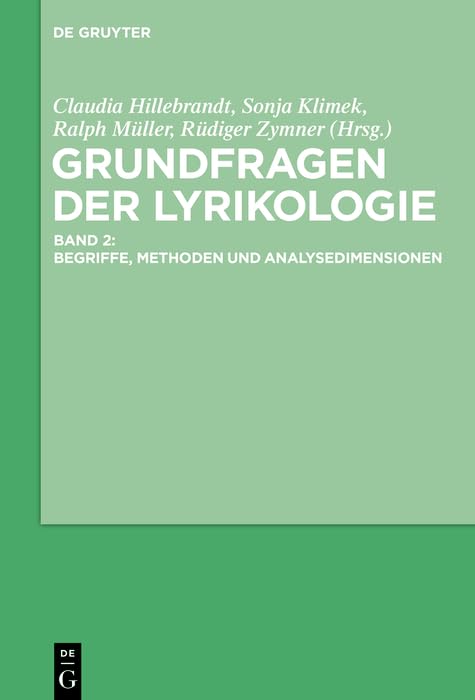 Grundfragen der Lyrikologie 2: Begriffe, Methoden und Analysedimensionen