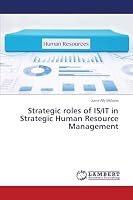 Strategic roles of IS/IT in Strategic Human Resource Management 3659684074 Book Cover