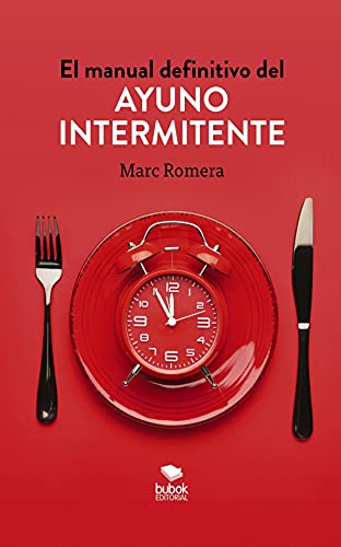 El manual definitivo del ayuno intermitent...