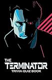  The Terminator: Trivia Quiz Book (English Edition)
