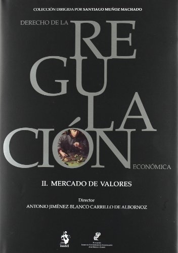 Derecho de la Regulacion Economica II: Mercado de Valores