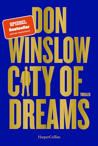 City of Dreams: Thriller | Das zweite Buch der Saga von Spiegel Bestseller Autor Don Winslow (Die City on Fire-Saga, Band 2) für 14,00 EUR (-20%) statt 12,50 EUR bei amazon.de Bild: City of Dreams: Thriller | Das zweite Buch der Saga von Spiegel Bestseller Autor Don Winslow (Die City on Fire-Saga, Band 2) für 14,00 EUR (-20%) statt 12,50 EUR bei amazon.de