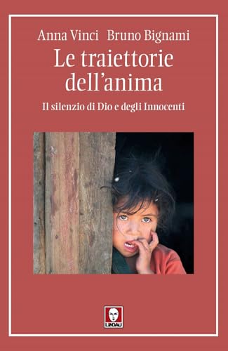  Le traiettorie dell\'anima. Il silenzio di Dio e degli Innocenti
