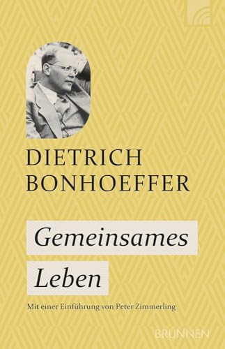 Gemeinsames Leben: Das meistverkaufte Buch des lutherischen Theologen, in dem er den Wert gemeinsamer geistlicher Übungen beschreibt. Ein zentrales Buch für jeden Christen.