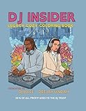 DJ INSIDER LEGACY COZY COLORING BOOK: 21 DJs. One Movement. (Black History Coloring Series)