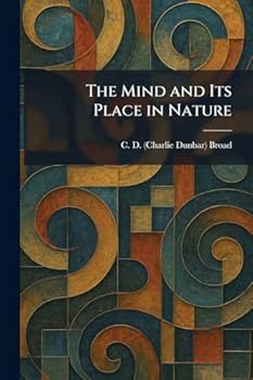The Mind and Its Place in Nature