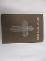 Service Prayer Book With Bible Readings, Hymns And Order Of Worship B004BJ3UZ8 Book Cover