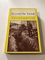 Beyond the Tumult; The True Story of the Greatest Escape in the Annals of Wartime Adventure B000LDYAIE Book Cover