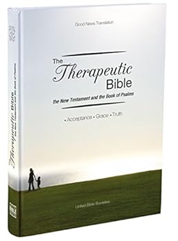Paperback The Therapeutic Bible: the New Testament and the Book of Psalms Book