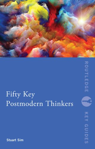 Fifty Key Postmodern Thinkers (Routledge Key Guides)      1st Edition, Kindle Edition