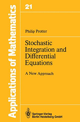 Stochastic Integration and Differential Equations: A New Approach (Stochastic Modelling and Applied Probability Book 21) (English Edition)