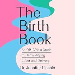 The Birth Book Audiolibro Por Jennifer Lincoln arte de portada
