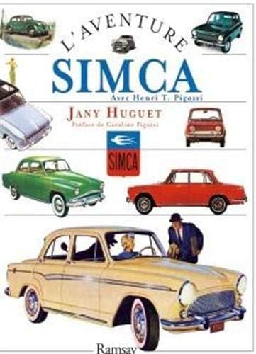L'aventure Simca: Avec Henri Théodore Pigozzi, "Le commendatore"