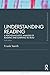 Understanding Reading: A Psycholinguistic Analysis of Reading and Learning to Read, Sixth Edition (Routledge Education Classic Edition)