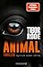 Animal: Sprich oder stirb. Thriller | Von SPIEGEL Bestseller-Autor Tibor Rode