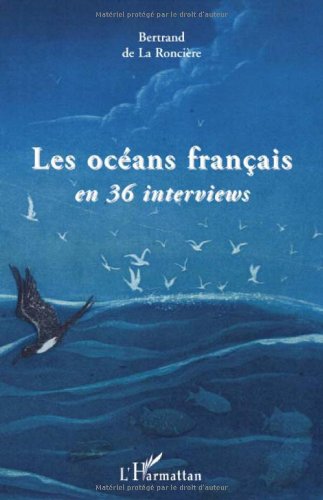 Les Océans Français en 36 interviews