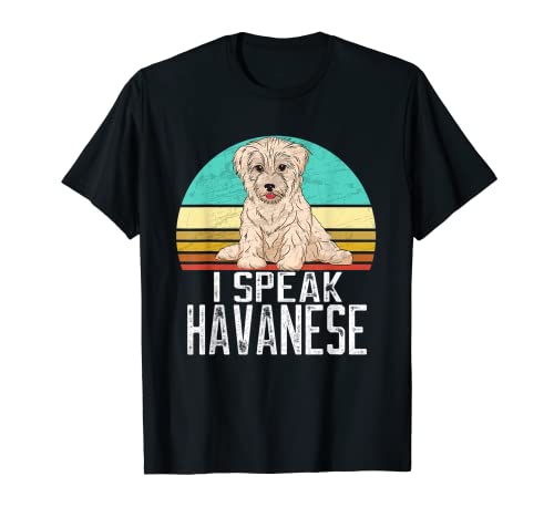 I Speak Havanese - Amante y dueño de perros retro Havanese Camiseta