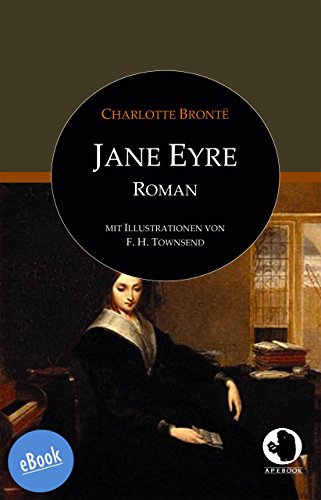 Télécharger Jane Eyre: Die Waise von Lowood (ApeBook Classics (ABC) 8) (German Edition) livre En ligne