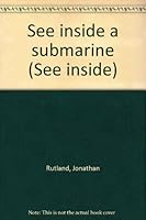 See Inside a Submarine (See Inside) 0862723469 Book Cover