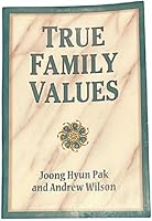 True Family Values 0910621829 Book Cover