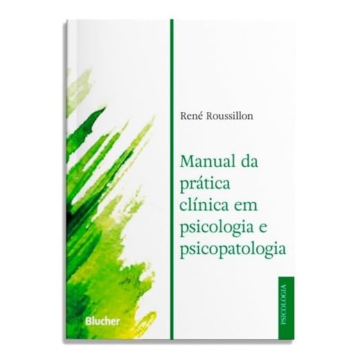 Manual da Prática Clínica em Psicologia e Psicopatologia