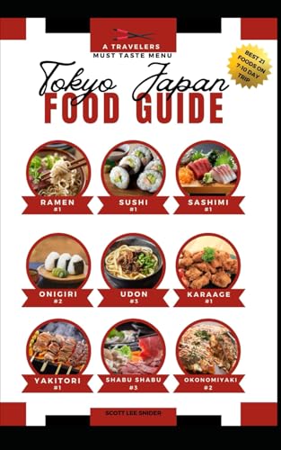 Tokyo Japan Food Guide: A Travelers Must Taste Menu