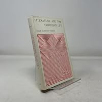 Literature and the Christian Life B000GWVZK6 Book Cover