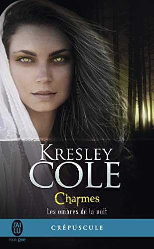 Télécharger Les ombres de la nuit, Tome 3 : Charmes livre En ligne