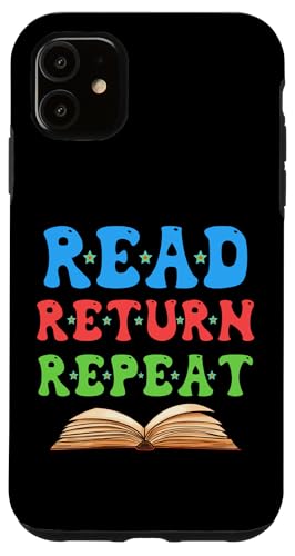 Custodia per iPhone 11 Leggi Ritorno Ripeti Bibliotecario Bibliotecario Amante Biblioteca Lover Citazione