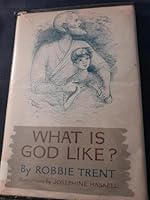 What Is God Like? B000J6ZT9M Book Cover