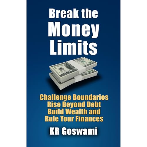 Break the Money Limits Audiolibro Por KR Goswami arte de portada