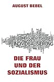Die Frau und der Sozialismus