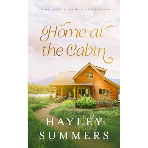 Home At The Cabin by Hayley Summers episode artwork