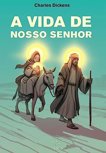 A Vida de Nosso Senhor