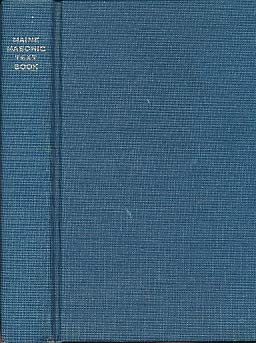 Hardcover The Maine Masonic Text Book: for the Use of Lodges Originally Drummond's Monitor Book